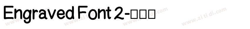Engraved Font 2字体转换